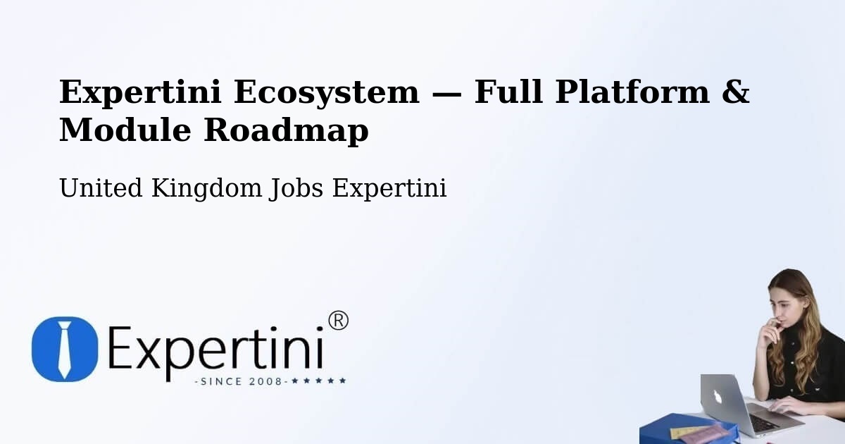 Expertini Ecosystem — Full Platform & Module Roadmap – Macclesfield